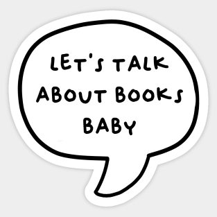 lets talk about books baby Sticker